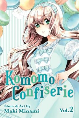 Komomo Confiserie, Vol. 2 by Minami, Maki