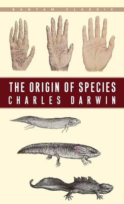 The Origin of Species: By Means of Natural Selection or the Preservation of Favoured Races in the Struggle for Life by Darwin, Charles