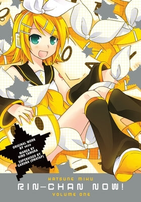 Hatsune Miku: Rin-Chan Now! Volume 1 by Sezu