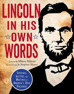 Lincoln in His Own Words by Meltzer, Milton