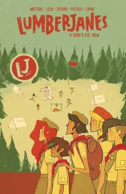 Lumberjanes Vol. 7: A Bird's-Eye View by Watters, Shannon