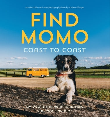 Find Momo Coast to Coast: A Photography Book by Knapp, Andrew