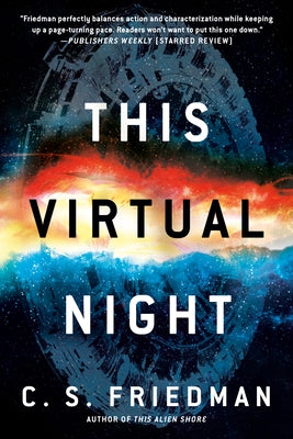 This Virtual Night by Friedman, C. S.