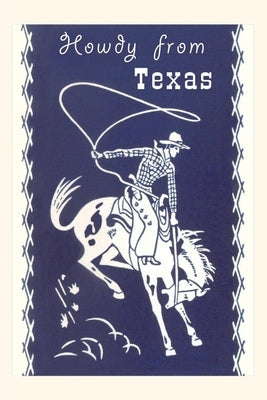 Vintage Journal Howdy from Texas, Bucking Bronco by Found Image Press