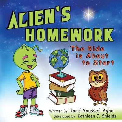 Alien's Homework, The Ride is About to Start by Youssef-Agha, Tarif