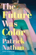 The Future Was Color by Nathan, Patrick