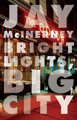 Bright Lights, Big City by McInerney, Jay