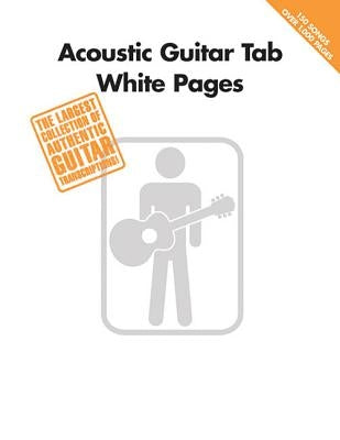 Acoustic Guitar Tab White Pages by Hal Leonard Corp