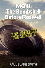 Mo-41: The Bombshell Before Roswell by Smith, Paul Blake