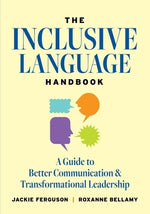 The Inclusive Language Handbook: A Guide to Better Communication and Transformational Leadership by Ferguson, Jackie