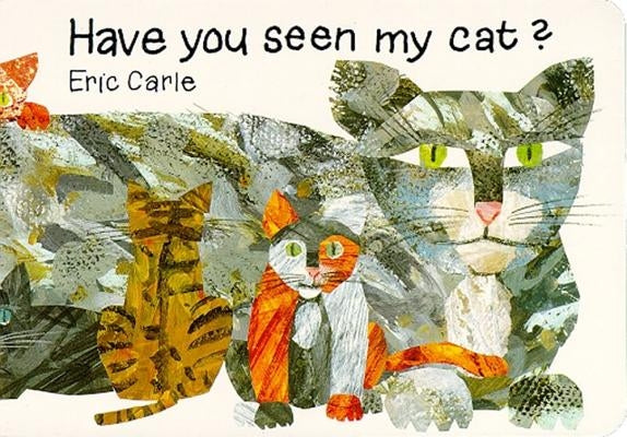 Have You Seen My Cat? by Carle, Eric