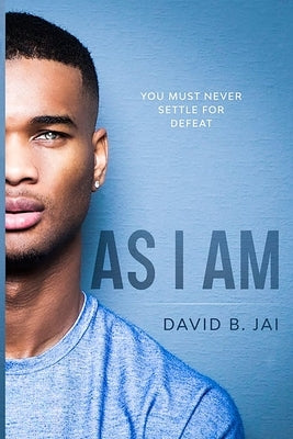 As I Am by Jai, David B.