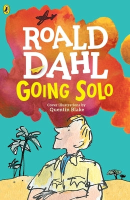 Going Solo by Dahl, Roald