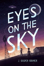 Eyes on the Sky by Kramer, J. Kasper