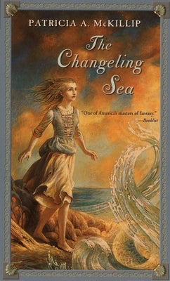 The Changeling Sea by McKillip, Patricia A.