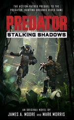 Predator: Stalking Shadows by Moore, James a.