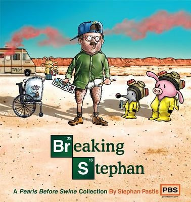 Breaking Stephan, 22: A Pearls Before Swine Collection by Pastis, Stephan