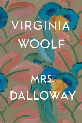 Mrs. Dalloway by Woolf, Virginia