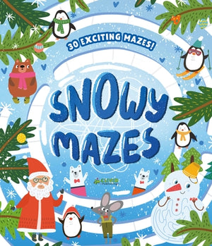 Snowy Mazes: 30 Exciting Mazes! by Watkins, Nora