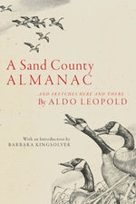 Sand County Almanac: And Sketches Here and There by Leopold, Aldo