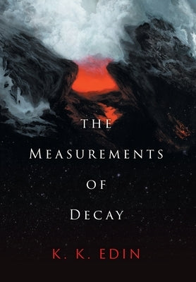 The Measurements of Decay by Edin, K. K.