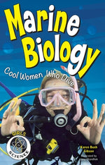 Marine Biology: Cool Women Who Dive by Bush Gibson, Karen