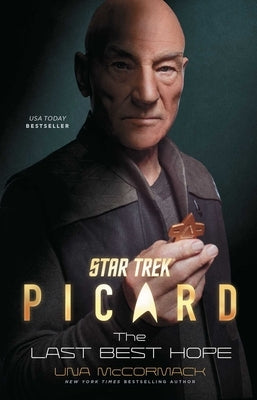 Star Trek: Picard: The Last Best Hope by McCormack, Una