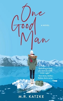 One Good Man by Katzke, M. R.