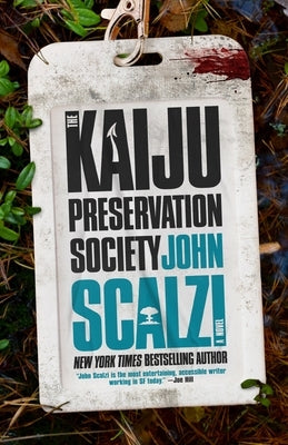 The Kaiju Preservation Society by Scalzi, John