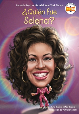 ¿Quién Fue Selena? by Bisantz, Max