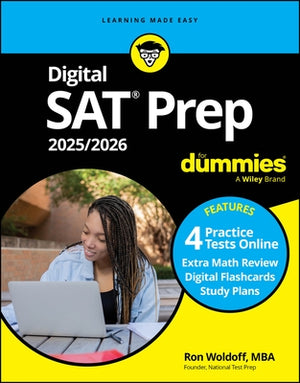 Digital SAT Prep 2025/2026 for Dummies: Book + 4 Practice Tests + Flashcards Online by Woldoff, Ron