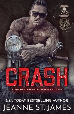 Crash: A Dirty Angel MC/Blood Fury MC Crossover by St James, Jeanne