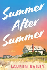 Summer After Summer by Bailey, Lauren