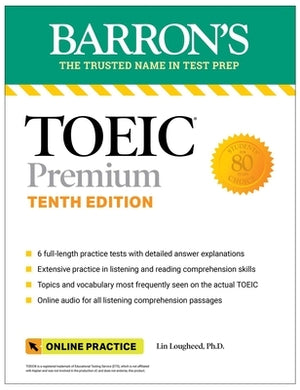 Toeic Premium: 6 Practice Tests + Online Audio, Tenth Edition by Lougheed, Lin