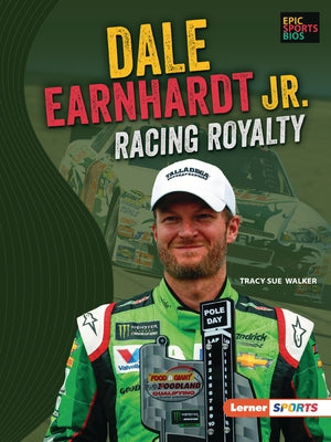 Dale Earnhardt Jr.: Racing Royalty by Walker, Tracy Sue