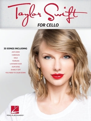 Taylor Swift: For Cello by Swift, Taylor