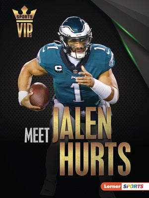 Meet Jalen Hurts: Philadelphia Eagles Superstar by Doeden, Matt