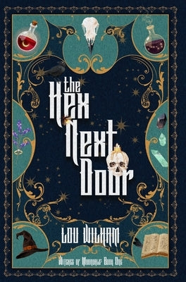 The Hex Next Door by Wilham, Lou