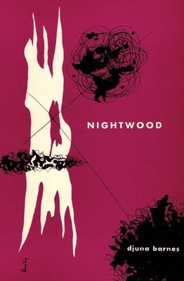 Nightwood by Barnes, Djuna