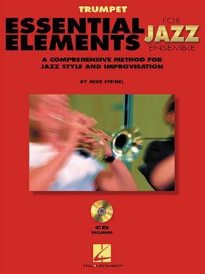 Essential Elements for Jazz Ensemble a Comprehensive Method for Jazz Style and Improvisation by Mike, Steinel