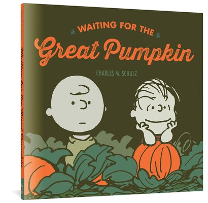 Waiting for the Great Pumpkin by Schulz, Charles M.