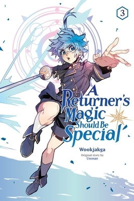 A Returner's Magic Should Be Special, Vol. 3: Volume 3 by Wookjakga