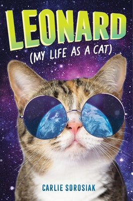 Leonard (My Life as a Cat) by Sorosiak, Carlie