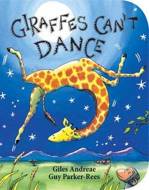 Giraffes Can't Dance (Board Book) by Andreae, Giles
