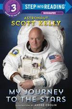 My Journey to the Stars (Step Into Reading) by Kelly, Scott