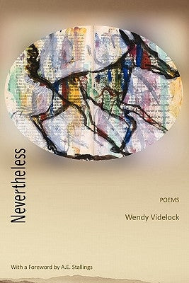 Nevertheless: Poems by Videlock, Wendy