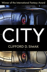 City by Simak, Clifford D.