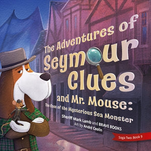 The Adventures of Seymour Clues by Lamb, Mark