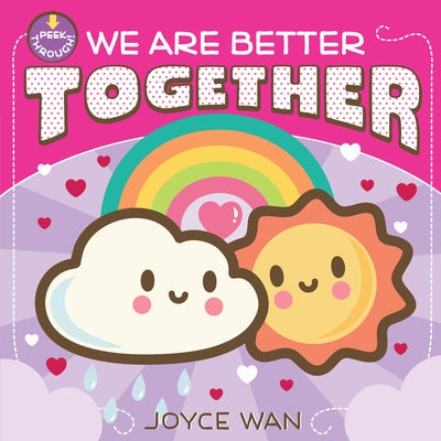 We Are Better Together by Wan, Joyce