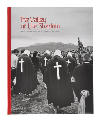 The Valley of the Shadow: The Photography of Miron Zownir by Zownir, Miron